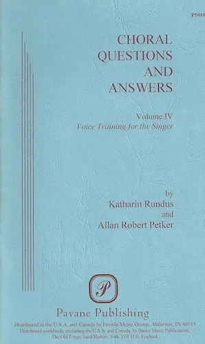 Choral Questions & Answers IV: Voice Training for the Singer