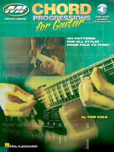 Chord Progressions for Guitar - 101 Patterns for All Styles from Folk to Funk!