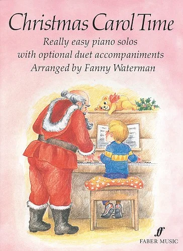 Christmas Carol Time: Really Easy Piano Solos with Optional Duet Accompaniments