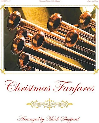 Christmas Fanfares - Hymn Flourishes for Organ, Brass and Timpani