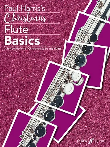 Christmas Flute Basics<br>A Fun Collection of Christmas Solos and Duets