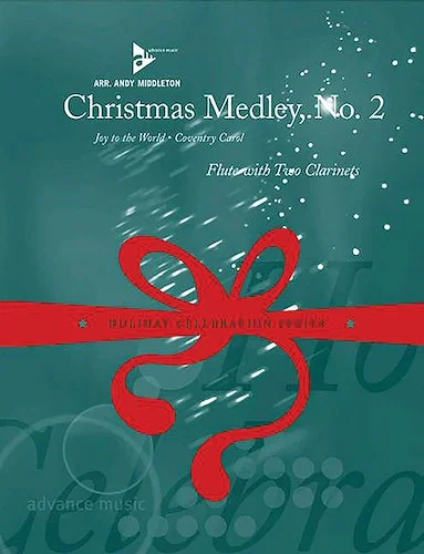 Christmas Medley No. 2: Joy to the World / Coventry Carol
