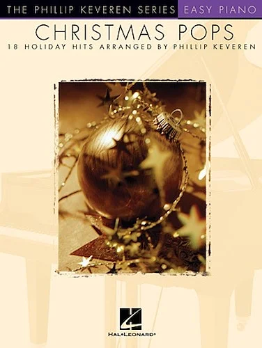 Christmas Pops - 18 Holiday Hits Arranged by Phillip Keveren