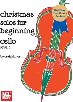 Christmas Solos for Beginning Cello<br>Level 1