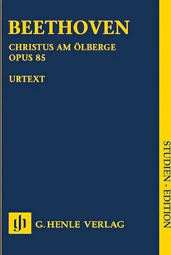Christus am Olberge, Op. 85