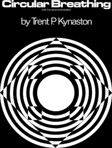 Circular Breathing: For the Wind Performer