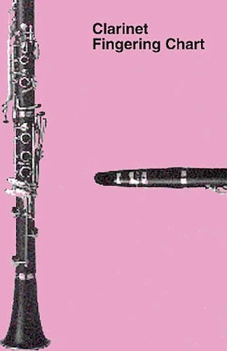 Clarinet Fingering Chart - for Eb, Bb, Eb Alto and Bass Clarinets