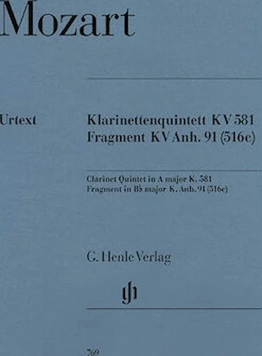 Clarinet Quintet A Major K581 and Fragment K.Anh. 91 (516c)