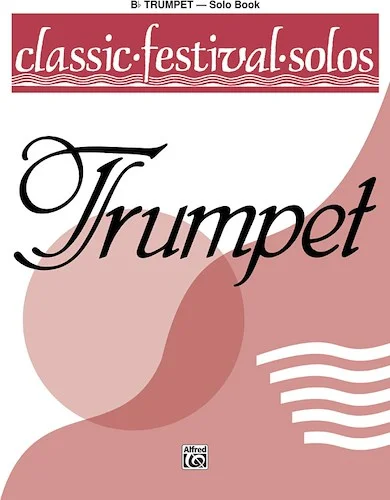 Classic Festival Solos (B-flat Trumpet), Volume 1 Solo Book