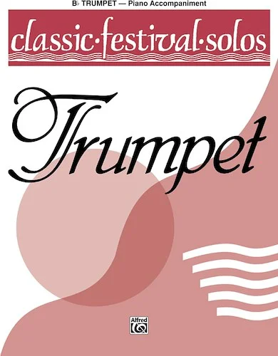 Classic Festival Solos (B-flat Trumpet), Volume 1 Piano Acc.