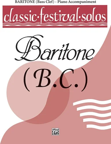 Classic Festival Solos (Baritone B.C.), Volume 1 Piano Acc.