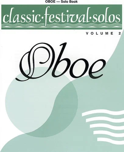 Classic Festival Solos (Oboe), Volume 2 Solo Book