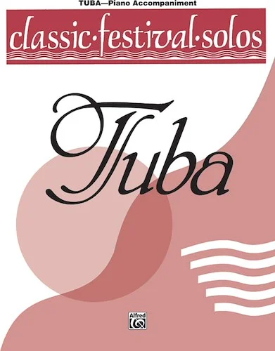 Classic Festival Solos (Tuba), Volume 1 Piano Acc.