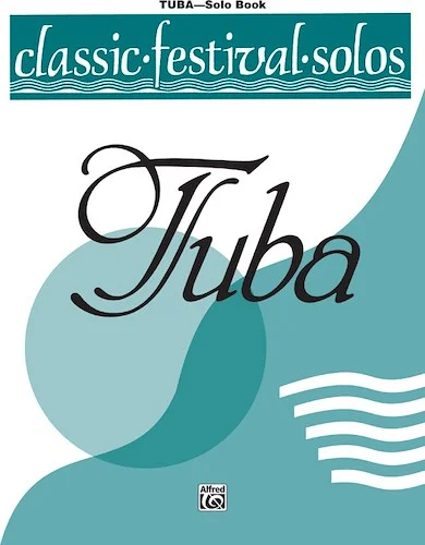 Classic Festival Solos (Tuba), Volume 2 Solo Book