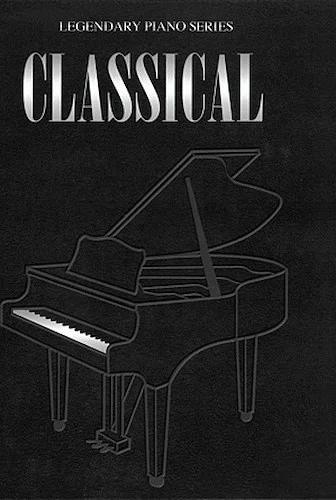 Classical - Legendary Piano Series