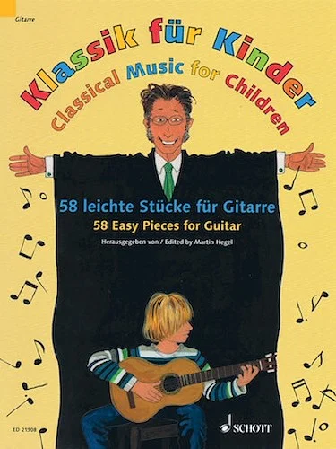 Classical Music for Children - 58 Easy Pieces for Guitar