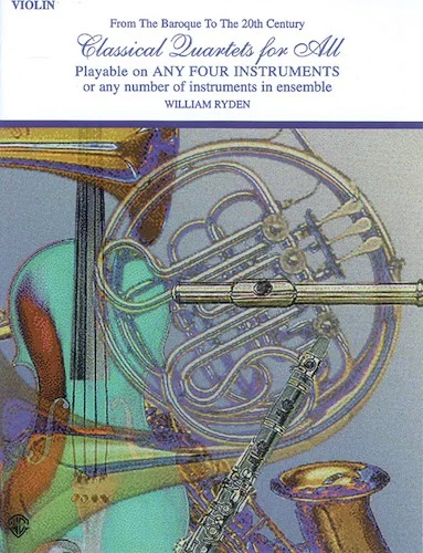 Classical Quartets for All: From the Baroque to the 20th Century