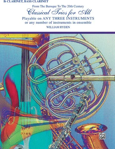 Classical Trios for All: From the Baroque to the 20th Century
