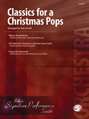 Classics for a Christmas Pops, Level 1: Featuring: Winter Wonderland / All I Want for Christmas Is My Two Front Teeth / Frosty the Snowman