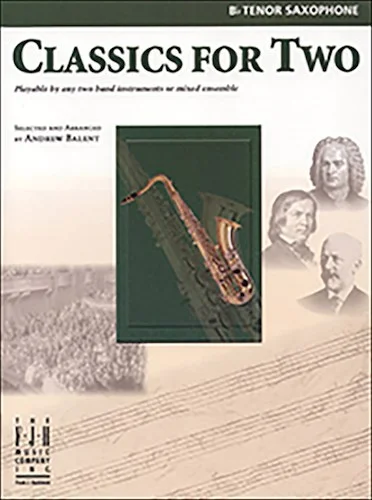 Classics for Two, B-flat Tenor Saxophone<br>