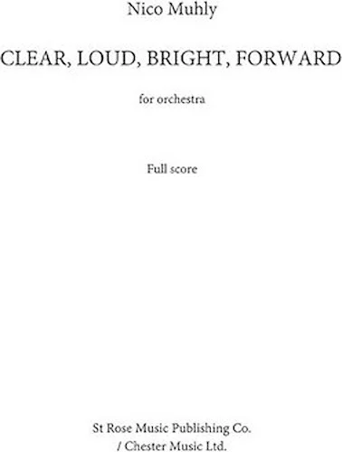 Clear, Loud, Bright, Forward