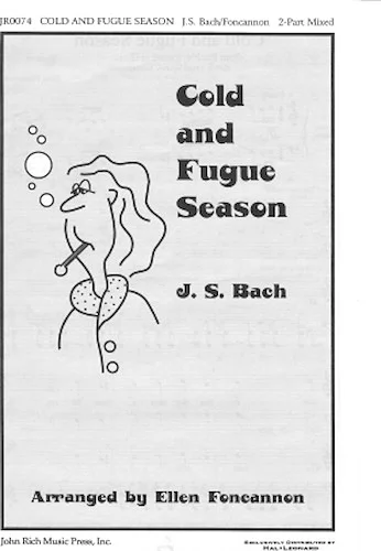Cold and Fugue Season