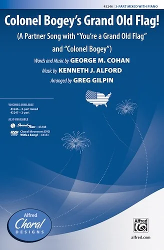 Colonel Bogey's Grand Old Flag!: (A Partner Song with "You're a Grand Old Flag" and "Colonel Bogey")