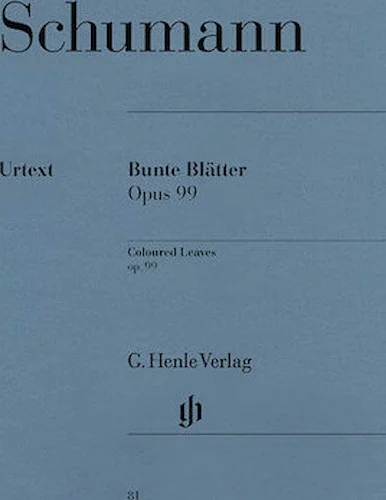 Coloured Leaves (Bunte Blatter) Op. 99