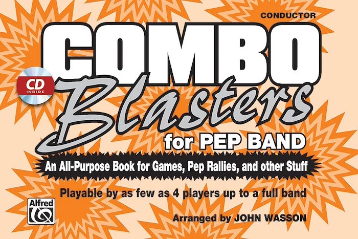Combo Blasters for Pep Band: An All-Purpose Book for Games, Pep Rallies, and Other Stuff