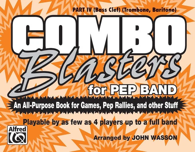 Combo Blasters for Pep Band: An All-Purpose Book for Games, Pep Rallies, and Other Stuff