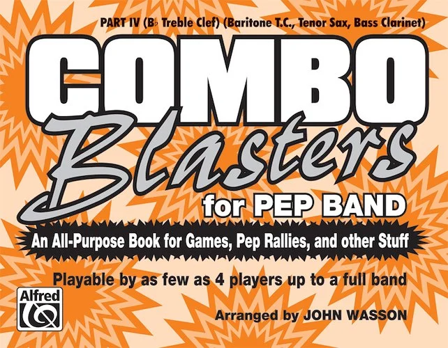 Combo Blasters for Pep Band: An All-Purpose Book for Games, Pep Rallies, and Other Stuff