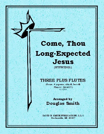 Come, Thou Long-Expected Jesus