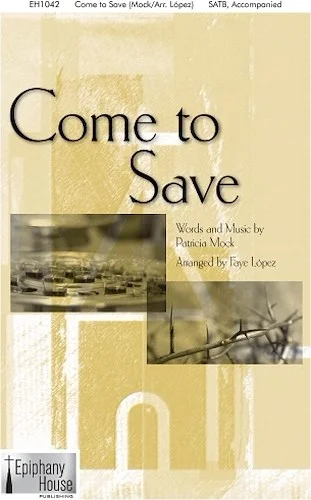 Come To Save