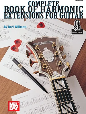 Complete Book of Harmonic Extensions for Guitar