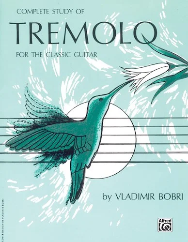 Complete Study of Tremolo for the Classic Guitar