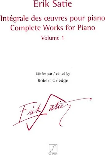 Complete Works for Piano - Volume 1