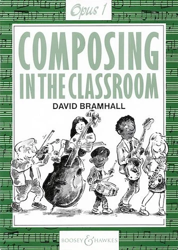 Composing in the Classroom, Op. 1