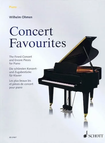 Concert Favorites - The Finest Concert and Encore Pieces for Piano