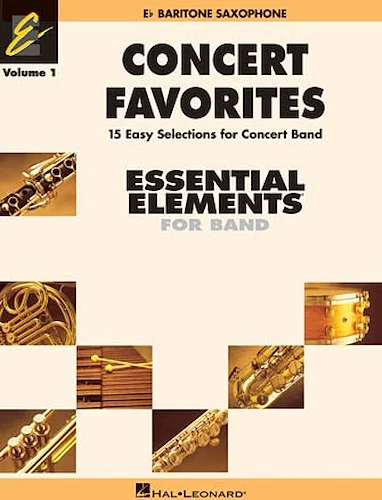 Concert Favorites Vol. 1 - Eb Baritone Sax - Essential Elements Band Series