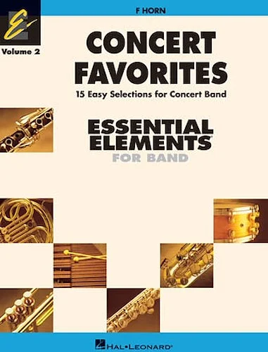 Concert Favorites Vol. 2 - F Horn - Essential Elements Band Series