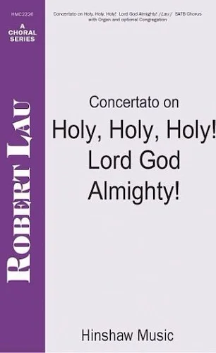 Concertato On Holy, Holy, Holy, Lord God Almighty