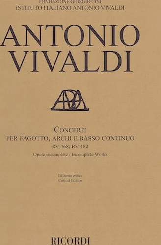 Concerti RV 468, 482 - for Bassoon, Strings, and Basso Continuo