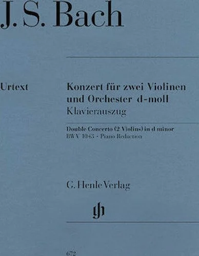 Concerto for 2 Violins and Orchestra in D Minor BWV 1043