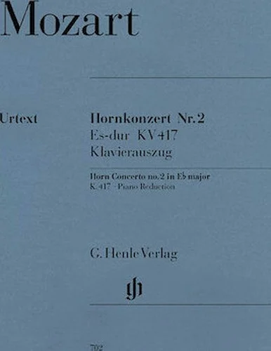 Concerto for Horn and Orchestra No. 2 in E-Flat Major, K.417