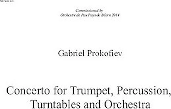Concerto for Percussion, Trumpet, Turntables and Orchestra