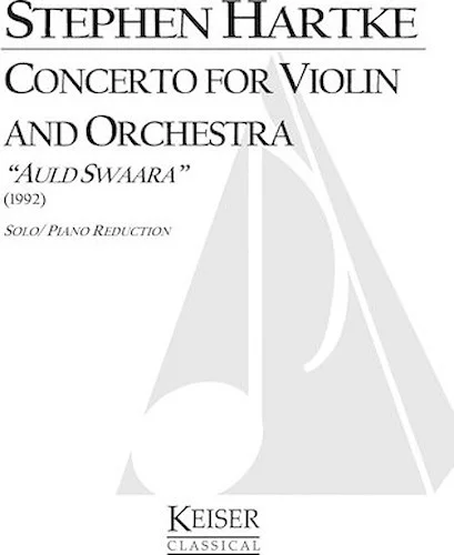 Concerto for Violin and Orchestra: Auld Swaara (Piano Reduction)