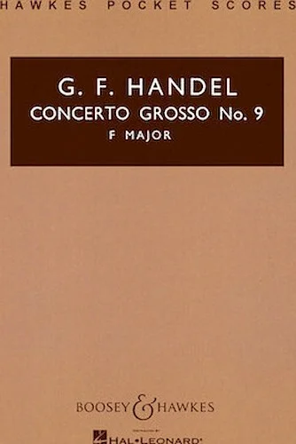 Concerto Grosso, Op. 6, No. 9 - in F Major