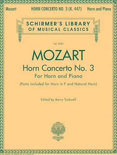 Concerto No. 3, K. 447 - for Horn in F and Piano Reduction