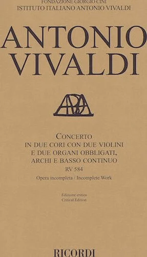 Concerto Rv 585 - in 2 Choirs 2 Violins & 2 (Mandatory) Organs, Basso Continuo