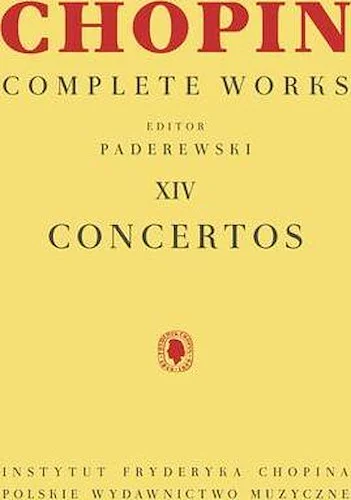 Concertos - Chopin Complete Works Vol. XIV